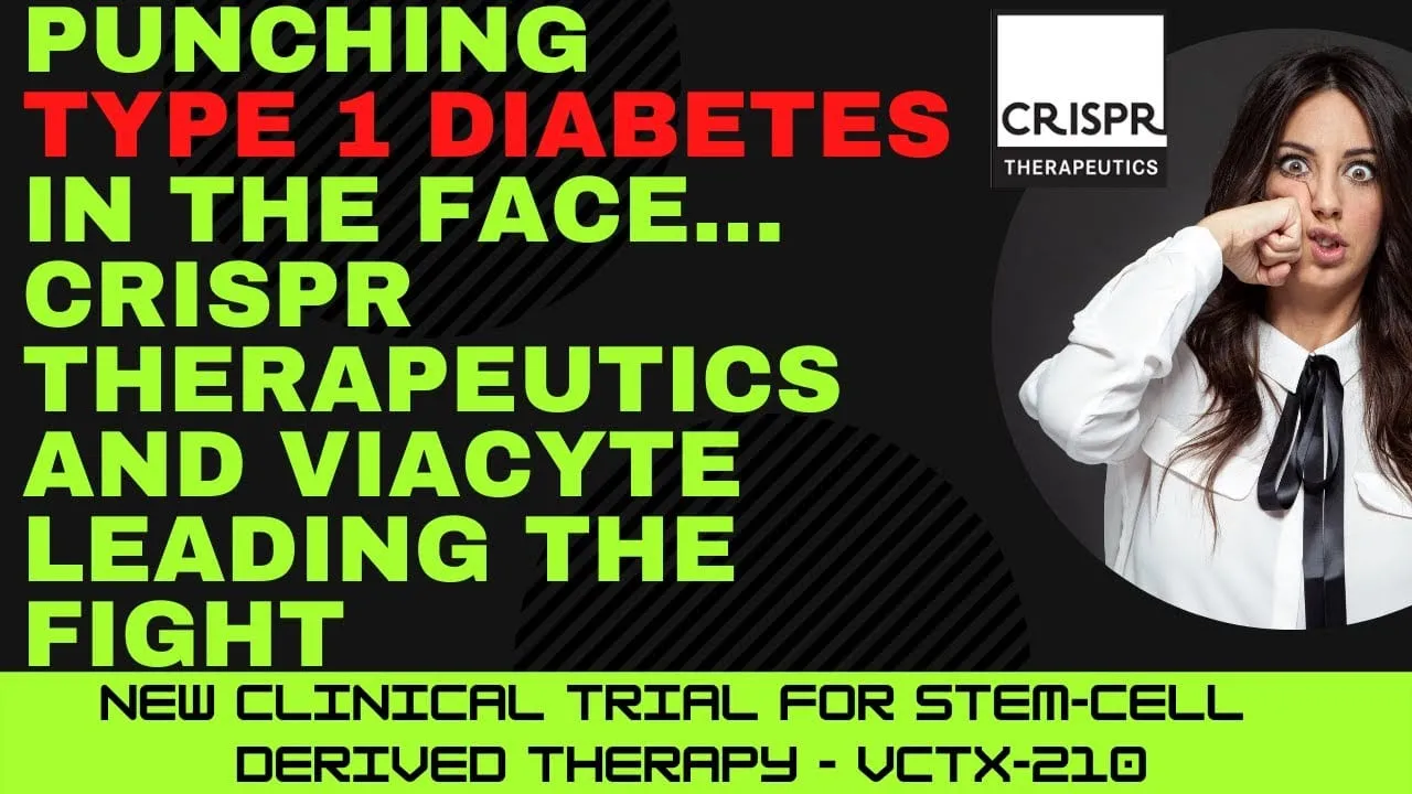 Video still from YouTube community video: CRISPR Therapeutics and ViaCyte Partner on Gene-Edited Cell Therapy for Type 1 Diabetes